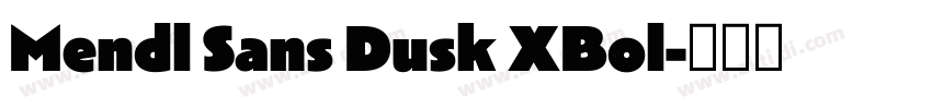 Mendl Sans Dusk XBol字体转换
